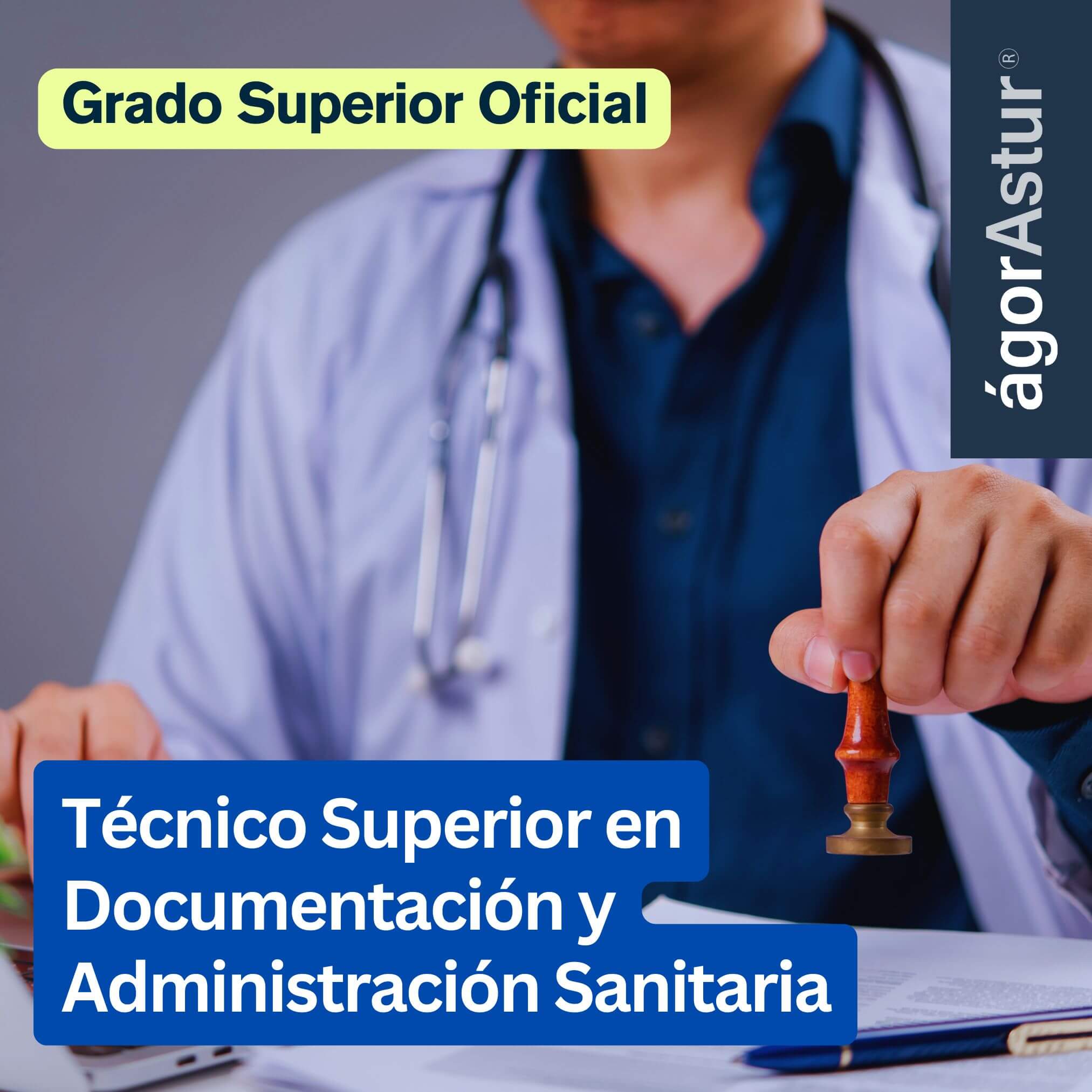 Técnico Superior en Documentación y Administración Sanitaria Técnico Superior en Documentación y Administración Sanitaria